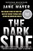 The Dark Side: The Inside Story of How the War on Terror Turned Into a War on American Ideals - Book by Jane Mayer