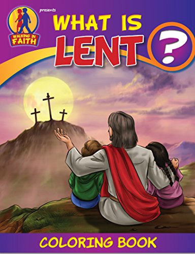 The friends of Brother Francis Coloring & Activity Book, What is Lent? Easter, Easter coloring pages, soft cover (What Is? Coloring Books)