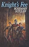 Front cover for the book Knight's Fee by Rosemary Sutcliff