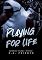 Livro Playing For Life (Gorillas Livro 2)