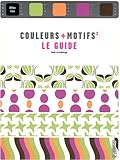 Couleurs + Motifs : Le guide (1Cédérom) by 