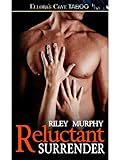 Reluctant Surrender (Trust In Me Book 2)