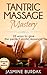 Tantric Massage: Mastery, 28 Ways To Give The Perfect Tantric Massage