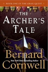 The Archer's Tale (The Grail Quest, Book 1): Book One of the Grail Quest