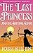 The Lost Princess and The Shifting Sands (The Lost Princess Saga Book 2) by Josh Kilen