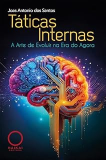 Livro Táticas Internas: A Arte de Evoluir na Era do Agora