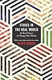 Ethics in the Real World: 82 Brief Essays on Things That Matter