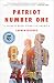 Patriot Number One: American Dreams in Chinatown by Lauren Hilgers