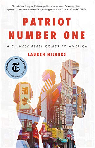 Patriot Number One: American Dreams in Chinatown by Lauren Hilgers