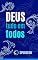 Livro DEUS: TUDO EM TODOS