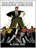 The 8 Characteristics of the Awesome Adjuster