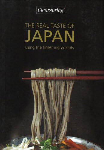 Clearspring - The Real Taste of Japan : Using the Finest Ingredients Paperback – May 31, 2004