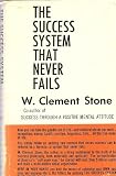 Success System That Never Fails (The)