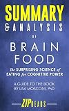 Summary & Analysis of Brain Food: The Surprising Science of Eating for Cognitive Power | A Guide to by ZIP Reads