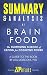 Summary & Analysis of Brain Food: The Surprising Science of Eating for Cognitive Power | A Guide to by ZIP Reads