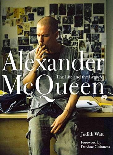 Alexander Mcqueen: The Life & the Legacy: Fashion Visionary