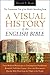 A Visual History of the English Bible: The Tumultuous Tale of the World's Bestselling Book