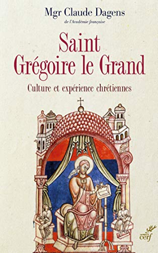 Saint Grégoire le Grand (Etudes Augustinniennes Série Antiquité n° 71) (French Edition) by Claude Dagens