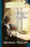 A Place in the Sun (The Journals of Corrie Belle Hollister Book #4) by Michael Phillips