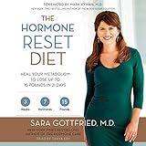 Image de The Hormone Reset Diet: Heal Your Metabolism to Lose Up to 15 Pounds in 21 Days