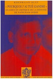 " Pourquoi j'ai tué Gandhi"