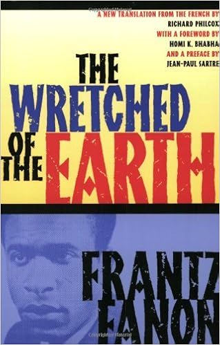 The Wretched Of The Earth Kindle Edition By Fanon Frantz Bhabha Homi K Sartre Jean Paul Philcox Richard Politics Social Sciences Kindle Ebooks Amazon Com