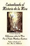 Paperback Entendiendo El Misterio De La Misa Book