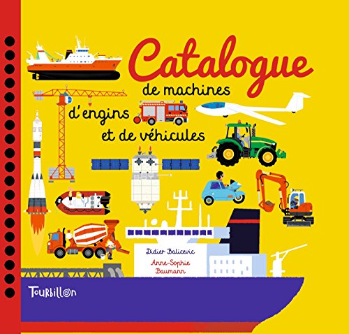 Catalogue de machines, d'engines et de vehicules (French Edition) by Anne-Sophie Baumann