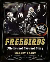 Freebirds: The Lynyrd Skynyrd Story