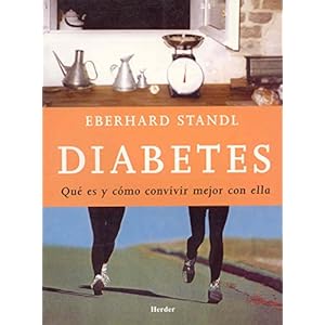 Diabetes. Que es y como convivir mejor con ella (Spanish Edition)
