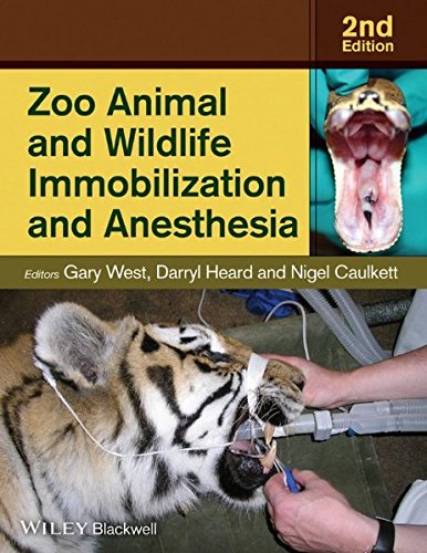 Download Zoo Animal and Wildlife Immobilization and Anesthesia