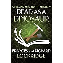 Dead as a Dinosaur (The Mr. and Mrs. North Mysteries Book 16)