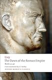 The Dawn of the Roman Empire: Books 31-40 (Oxford World's Classics)