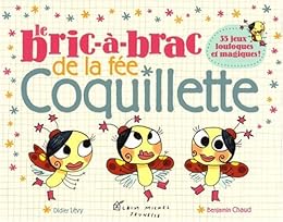 Le  bric-à-brac de la fée Coquillette