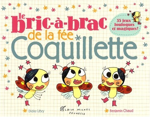 Le  bric-à-brac de la fée Coquillette