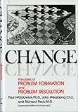 Hardcover Change: Principles of Problem Formation and Problem Resolution by P Watzlawick (1974-04-01) Book