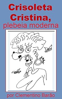Livro Crisoleta Cristina, plebeia moderna