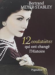 12 couturières qui ont changé l'histoire