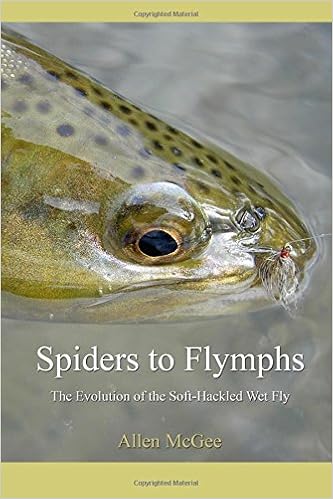 Spiders To Flymphs The Evolution Of The Soft Hackled Wet Fly Mcgee Allen 9781516945009 Amazon Com Books