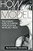 How to Be a Model: The Ultimate Guide to Becoming a Model