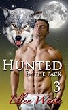 Hunted By The Pack (The Alpha's Mate Book 3)