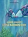 Good Night, Little Rainbow Fish (7)