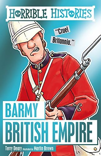 Horrible Histories Barmy British Empire Paperback – February 2, 2017