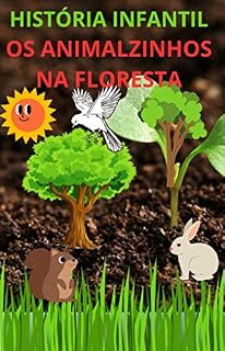 Livro OS ANIMALZINHOS NA FLORESTA
