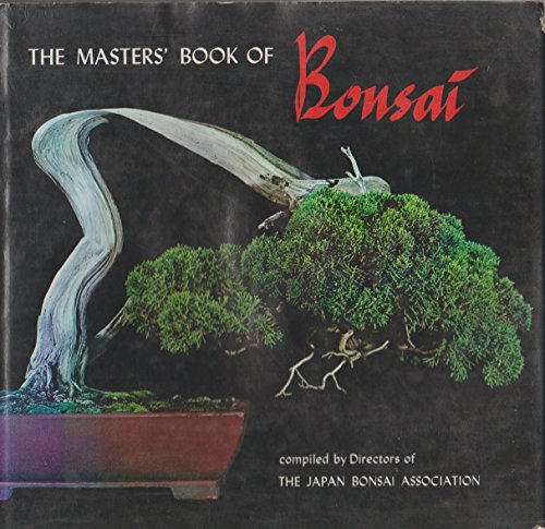 Masters' Book of Bonsai by Japan Bonsai Association Directors Staff (Hardcover)