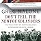 Don T Tell The Newfoundlanders The True Story Of