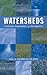 Watersheds: Processes, Assessment and Management
