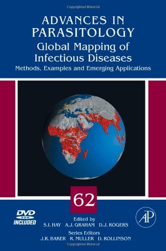 Global Mapping of Infectious Diseases: Methods, Examples and Emerging Applications (Advances in Parasitology)