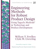 Engineering Methods for Robust Product Design: Using Taguchi Methods in Technology and Product Development (Hardcover)