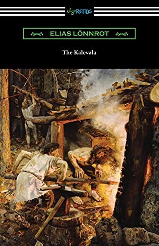 The Kalevala: Epic of the Finnish People (English and Finnish